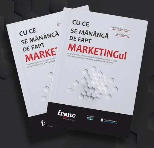 Cartea „Cu ce se mănâncă de fapt marketingul”
